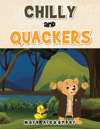 CHILLY and QUACKERS