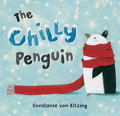 Chilly Penguin - Kitzing, Constanze V (Illustrator)