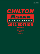 Chilton Asian Service Manual: 2012 Edition, Volume 2