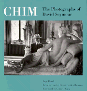 Chim: The Photographs of David Seymour