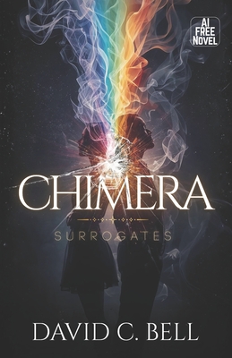 Chimera: Surrogates - Bell, David C
