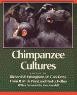 Chimpanzee Cultures: With a Foreword by Jane Goodall
