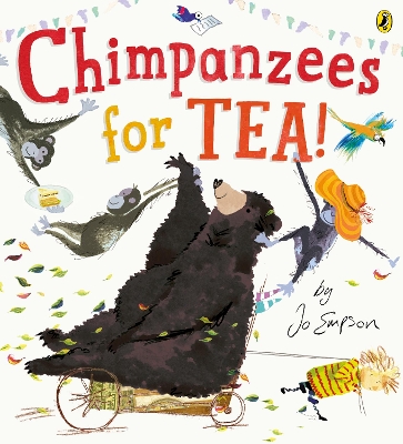 Chimpanzees for Tea! - Empson, Jo