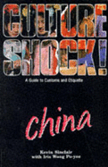 China: A Guide to Customs and Etiquette