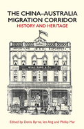China-Australia Migration Corridor: History and Heritage