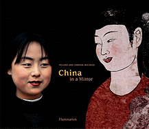 China in a Mirror - Michaud, Roland, and Michaud, Sabrina, and Javary, Cyrille J -D (Preface by)