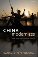 China Modernizes: Threat to the West or Model for the Rest?