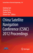 China Satellite Navigation Conference (Csnc) 2012 Proceedings
