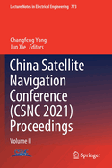 China Satellite Navigation Conference (Csnc 2021) Proceedings: Volume II