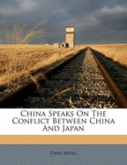 China Speaks on the Conflict Between China and Japan