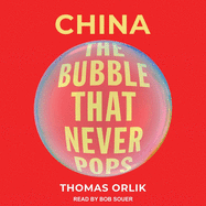 China: The Bubble That Never Pops