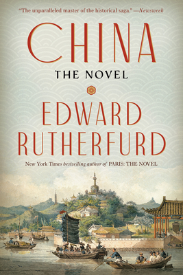 China: The Novel - Rutherfurd, Edward