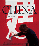 China - Layma, Yann (Photographer), and Loussouarn, Anne (Contributions by), and Zittoun, Catherine (Contributions by)