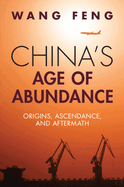China's Age of Abundance
