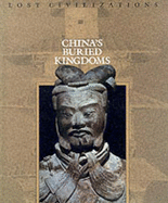 China's Buried Kingdoms