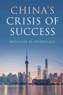 China's Crisis of Success