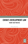 China's Development Law: Theory and Practice