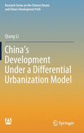 China's Development Under a Differential Urbanization Model