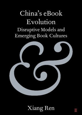 China's eBook Evolution - Ren, Xiang