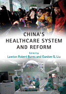 China's Healthcare System and Reform