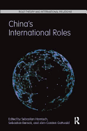 China's International Roles: Challenging or Supporting International Order?
