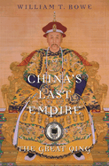 China's Last Empire: The Great Qing