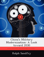 China's Military Modernization: A Look Toward 2030