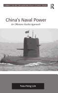 China's Naval Power: An Offensive Realist Approach