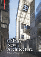 China's New Architecture: Returning to the Context