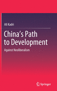 China's Path to Development: Against Neoliberalism