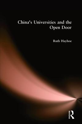 China's Universities and the Open Door - Hayhoe, Ruth