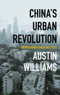 China's Urban Revolution: Understanding Chinese Eco-Cities