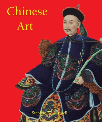 Chinese Art - Bushell, Stephan