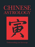 Chinese Astrology: Understanding Your Horoscope