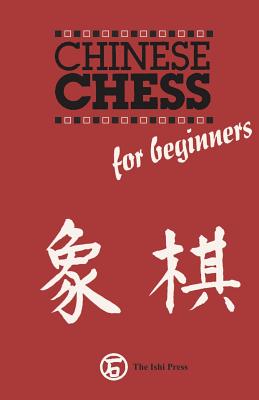 Chinese Chess for Beginners - Sloan, Sam