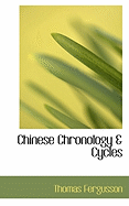 Chinese Chronology & Cycles