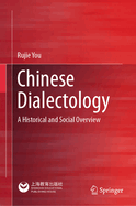 Chinese Dialectology: A Historical and Social Overview