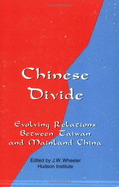 Chinese Divide: Evolving Relations Between Taiwan and Mainland China