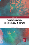 Chinese Election Interference in Taiwan