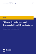 Chinese Foundations and Grassroots Social Organizations: Characteristics and Interactions