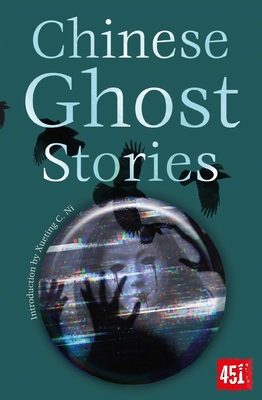 Chinese Ghost Stories - Flame Tree Studio (Literature and Science) (Creator), and Ni, Xueting C. (Introduction by)