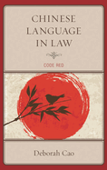 Chinese Language in Law: Code Red