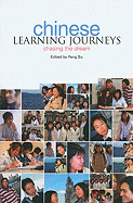 Chinese Learning Journeys: Chasing the Dream