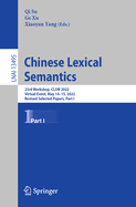 Chinese Lexical Semantics: 23rd Workshop, CLSW 2022, Virtual Event, May 14-15, 2022, Revised Selected Papers, Part I