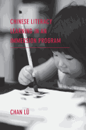 Chinese Literacy Learning in an Immersion Program