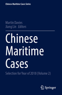 Chinese Maritime Cases: Selection for Year of 2018 (Volume 2)
