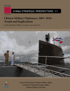 Chinese Military Diplomacy, 2003-2016: Trends and Implications