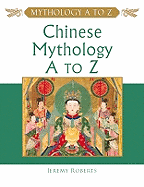 Chinese Mythology A to Z