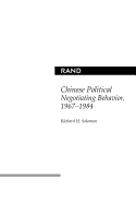Chinese Political Negotiating Behavior, 1967-1984