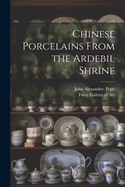 Chinese porcelains from the Ardebil shrine